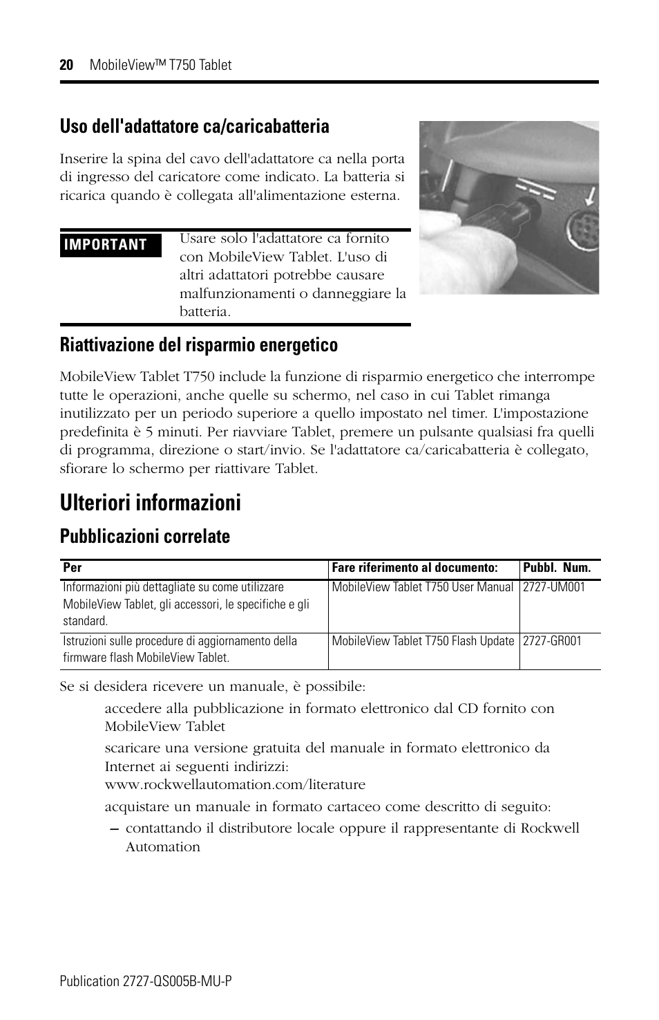 Ulteriori informazioni, Uso dell'adattatore ca/caricabatteria, Riattivazione del risparmio energetico | Pubblicazioni correlate | Rockwell Automation 2727-T7P30D1Fxx MobileView Tablet T750 Quick Start User Manual | Page 20 / 30