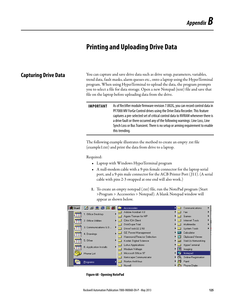 B - printing and uploading drive data, Capturing drive data, Appendix b | Printing and uploading drive, Data, Printing and uploading drive data, Appendix | Rockwell Automation 7000 PowerFlex Medium Voltage (B Frame) Commissioning - ForGe (PanelView 550) User Manual | Page 129 / 148