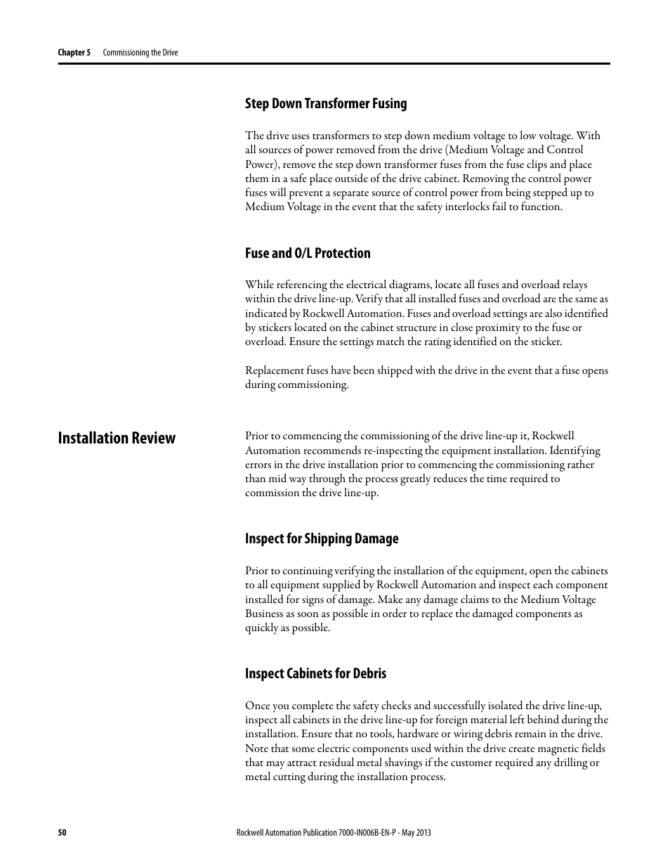 Step down transformer fusing, Fuse and o/l protection, Installation review | Inspect for shipping damage, Inspect cabinets for debris | Rockwell Automation 7000 PowerFlex Medium Voltage (B Frame) Commissioning - ForGe (PanelView 550) User Manual | Page 54 / 148