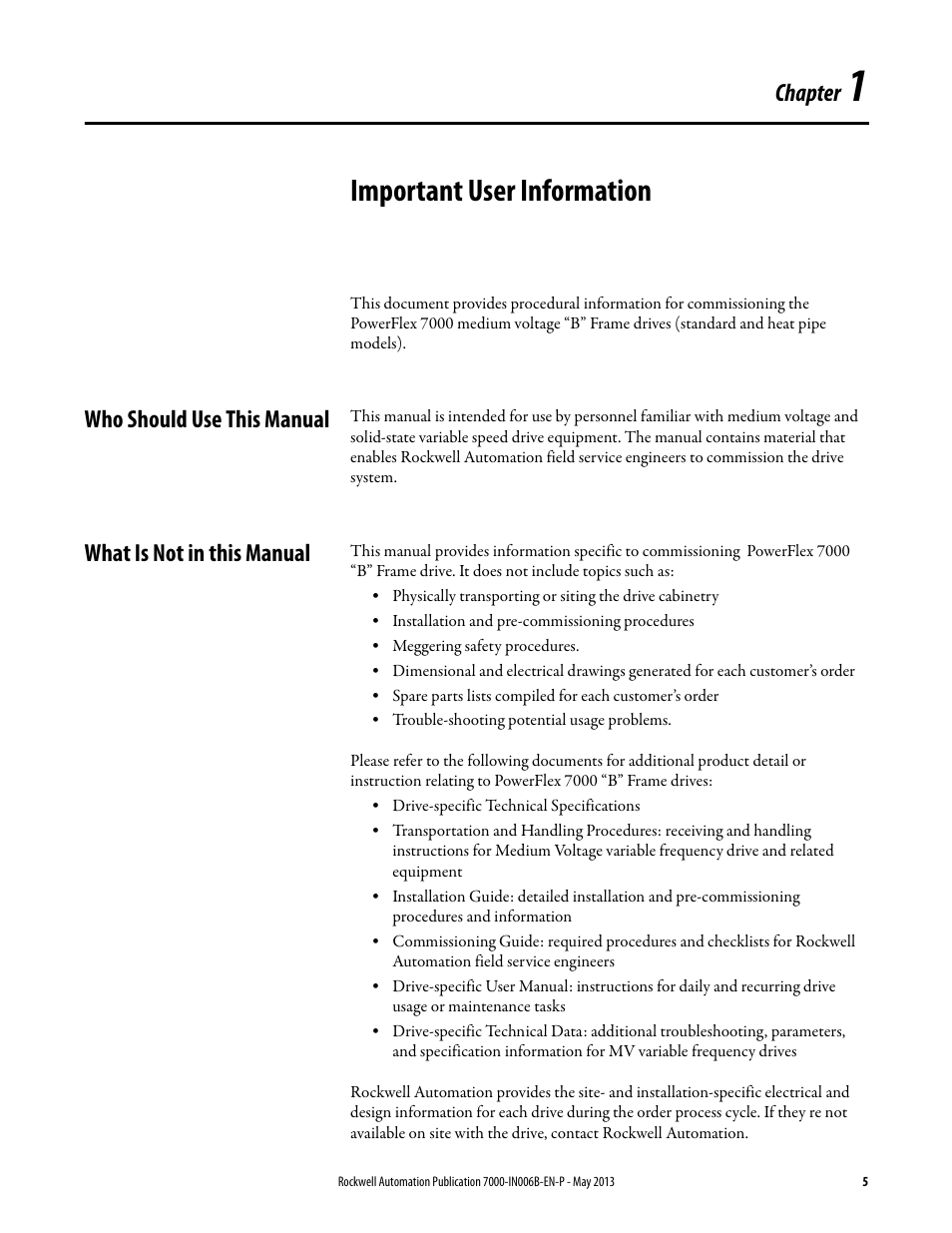 1 - important user information, Who should use this manual, What is not in this manual | Chapter 1, Important user information, Chapter | Rockwell Automation 7000 PowerFlex Medium Voltage (B Frame) Commissioning - ForGe (PanelView 550) User Manual | Page 9 / 148