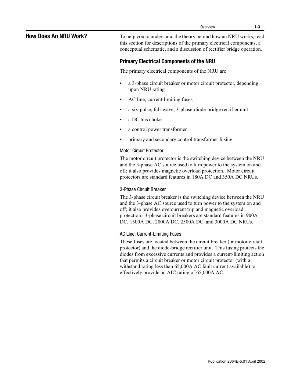 How does an nru work, Primary electrical components of the nru, Motor circuit protector | Phase circuit breaker, Ac line, current-limiting fuses, How does an nru work? -3, Primary electrical components of the nru -3 | Rockwell Automation 2364E Non-Regenerative DC Bus Supply Unit (NRU) User Manual | Page 17 / 93