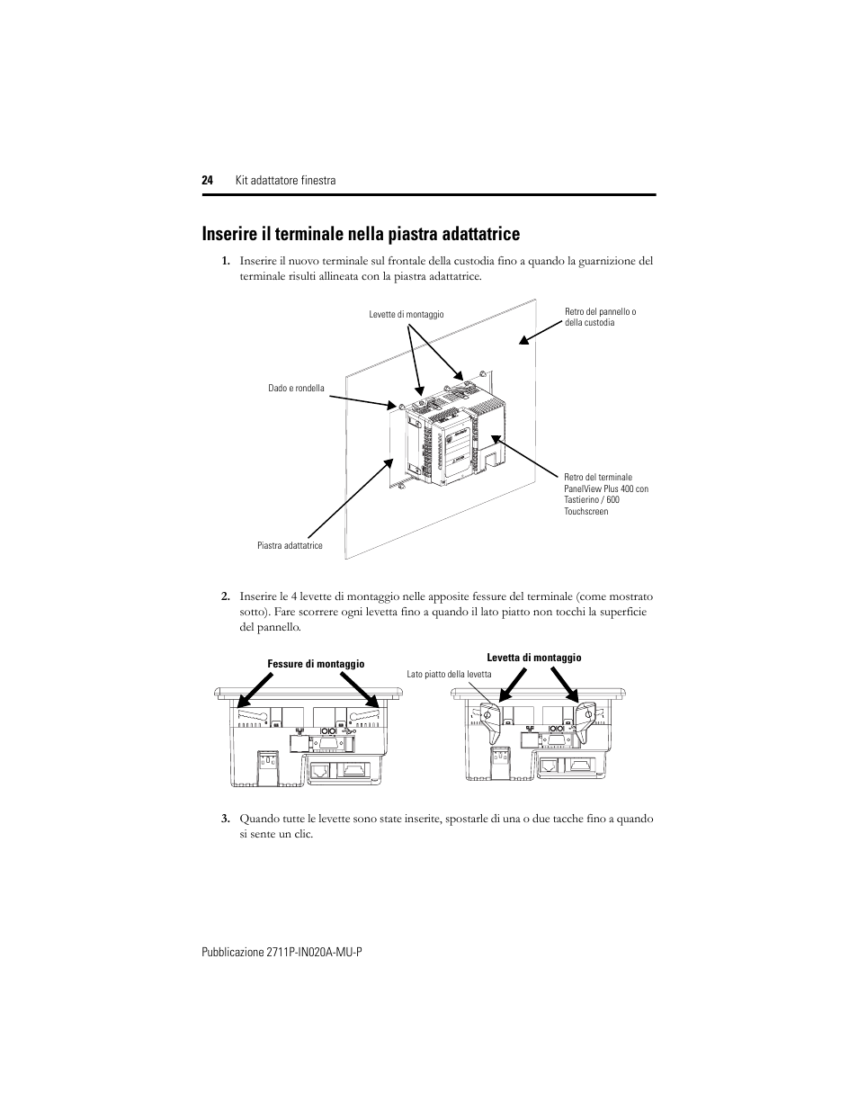 Inserire il terminale nella piastra adattatrice | Rockwell Automation 2711P-RAK4 Cutout Adapter Kit for PVPlus 400 Keypad and 600 TouchTerminals User Manual | Page 24 / 40