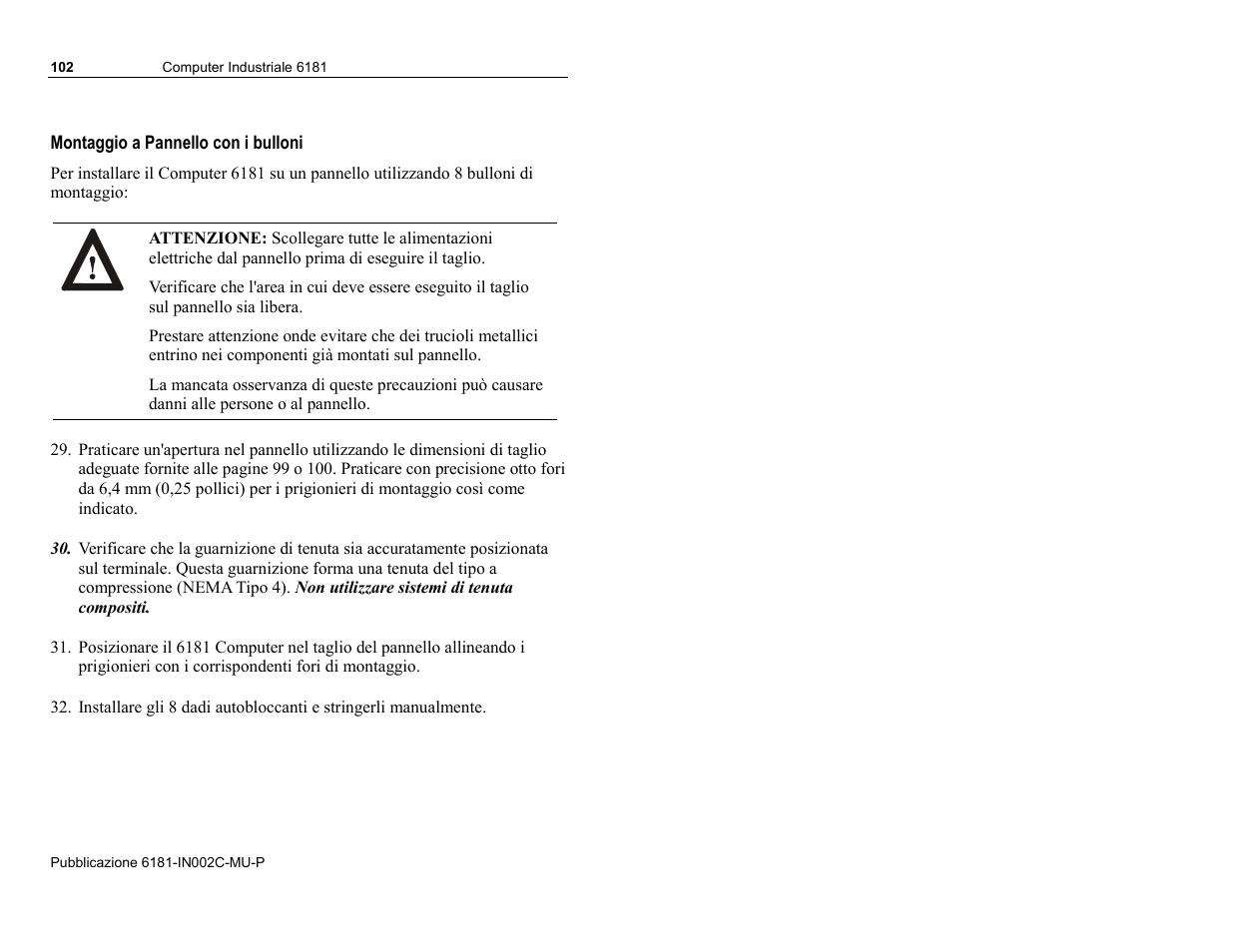 Montaggio a pannello con i bulloni | Rockwell Automation 6181 Installation Instructions User Manual | Page 102 / 134