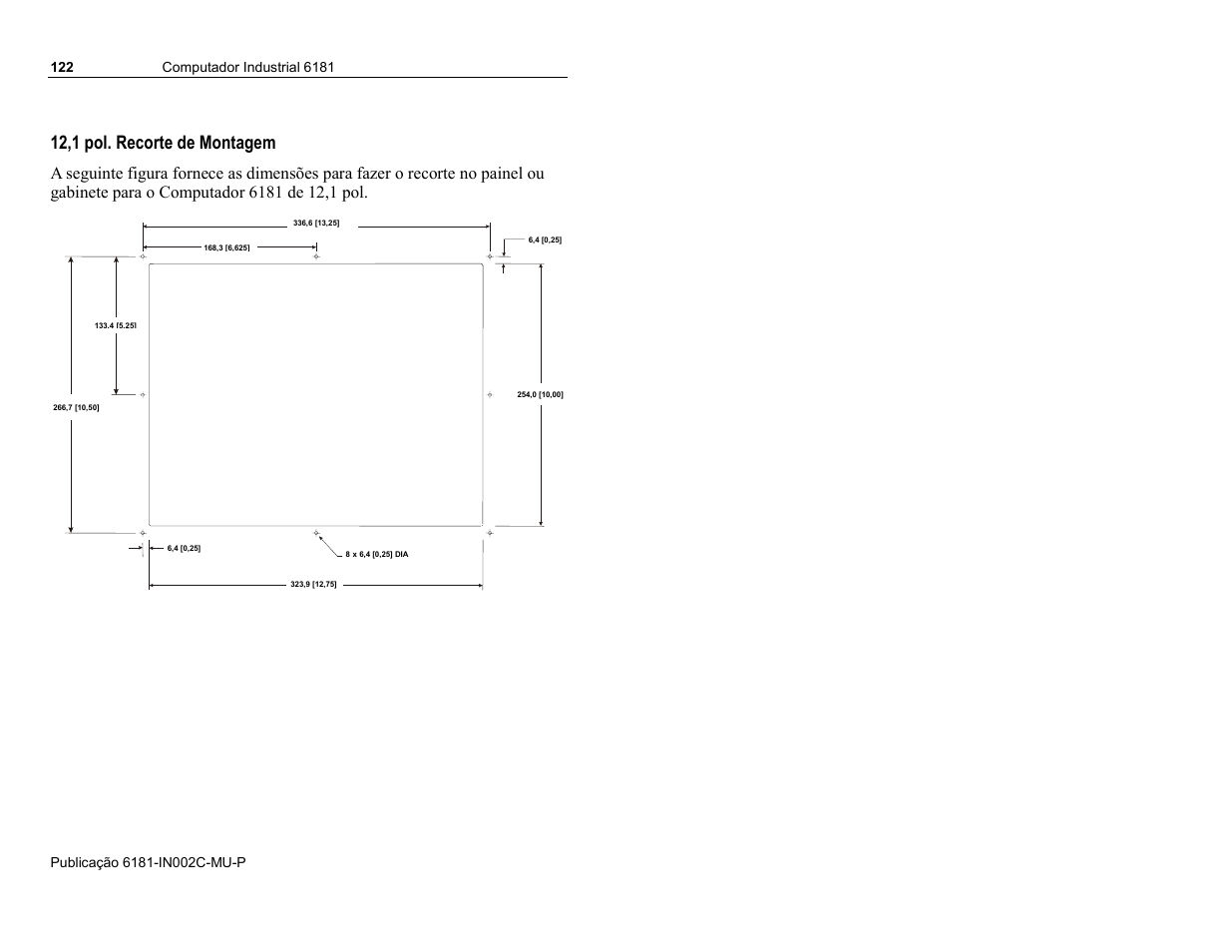 12,1 pol. recorte de montagem | Rockwell Automation 6181 Installation Instructions User Manual | Page 122 / 134