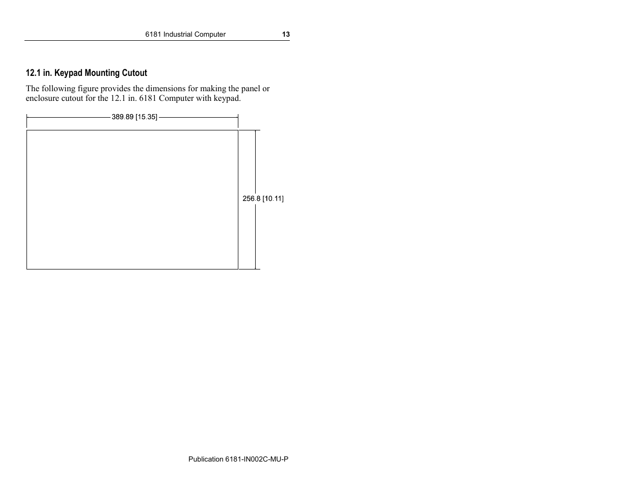 1 in. keypad mounting cutout | Rockwell Automation 6181 Installation Instructions User Manual | Page 13 / 134