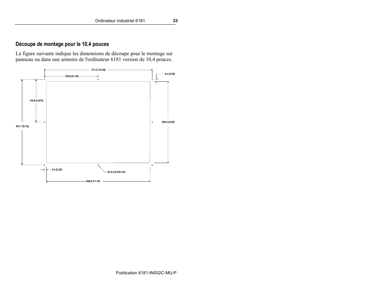 Découpe de montage pour le 10,4 pouces | Rockwell Automation 6181 Installation Instructions User Manual | Page 33 / 134