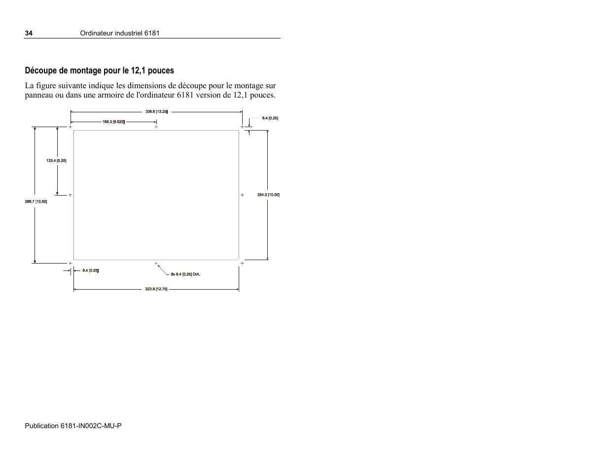 Découpe de montage pour le 12,1 pouces | Rockwell Automation 6181 Installation Instructions User Manual | Page 34 / 134