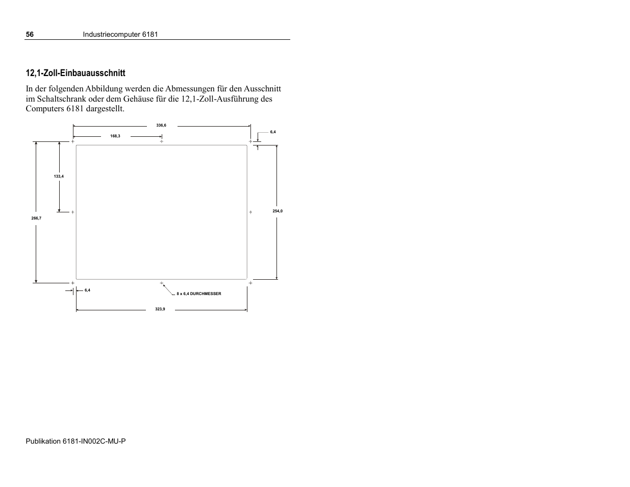 12,1-zoll-einbauausschnitt | Rockwell Automation 6181 Installation Instructions User Manual | Page 56 / 134