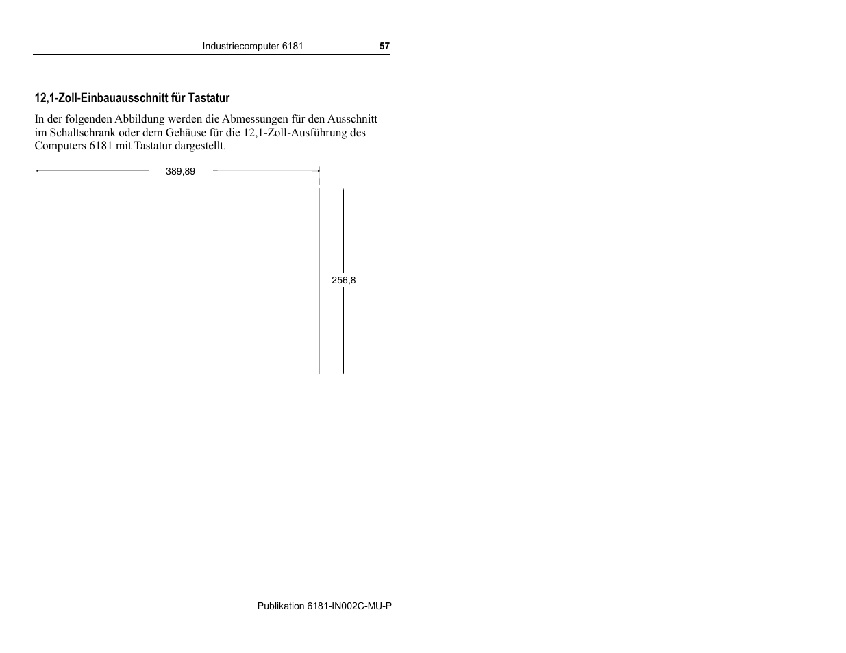 12,1-zoll-einbauausschnitt für tastatur | Rockwell Automation 6181 Installation Instructions User Manual | Page 57 / 134