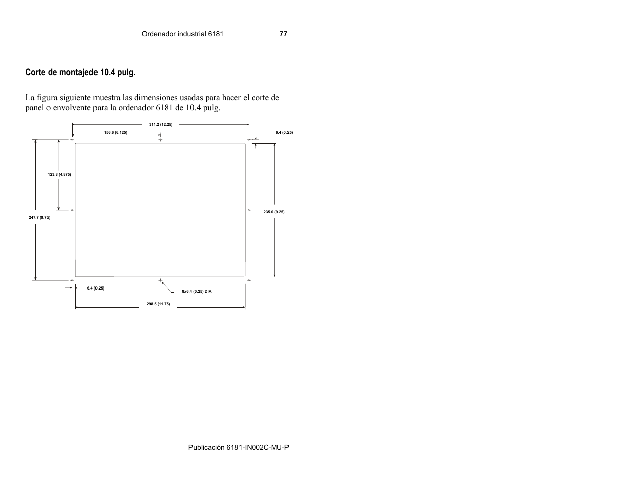 Corte de montajede 10.4 pulg | Rockwell Automation 6181 Installation Instructions User Manual | Page 77 / 134