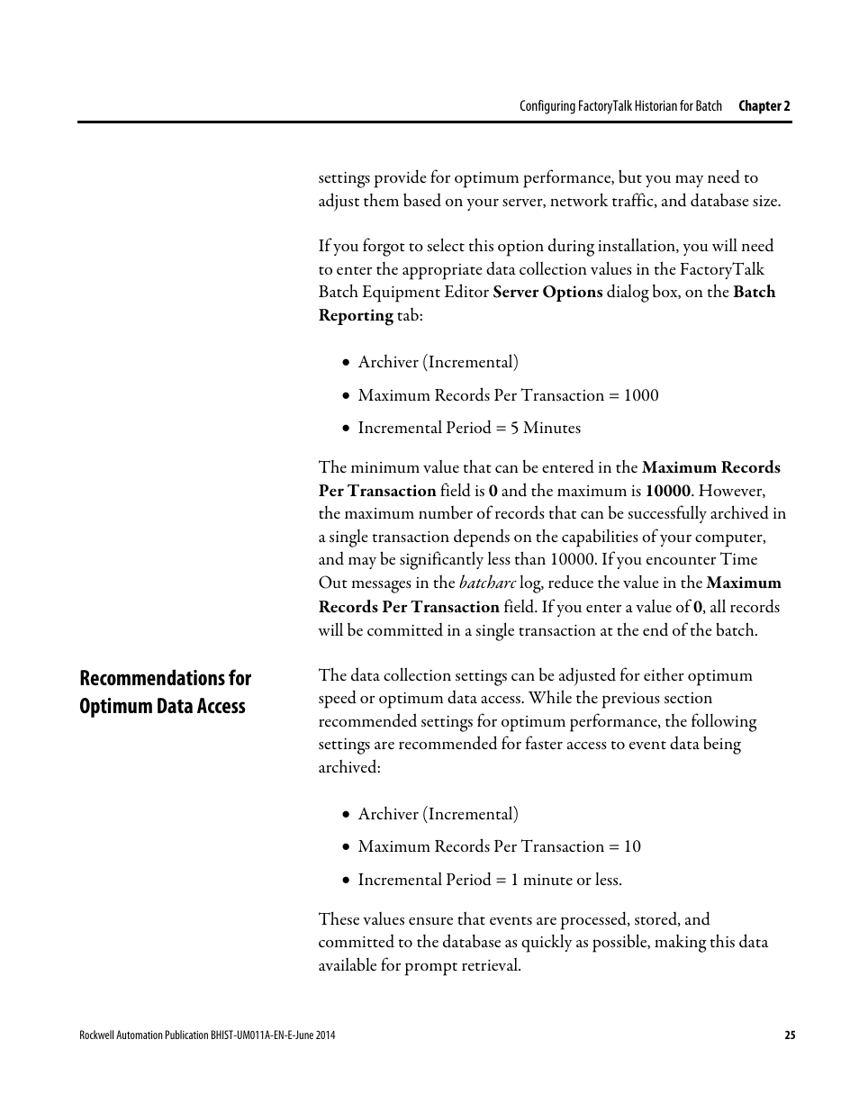 Recommendations for optimum data access | Rockwell Automation FactoryTalk Historian Classic for Batch User Guide User Manual | Page 25 / 74