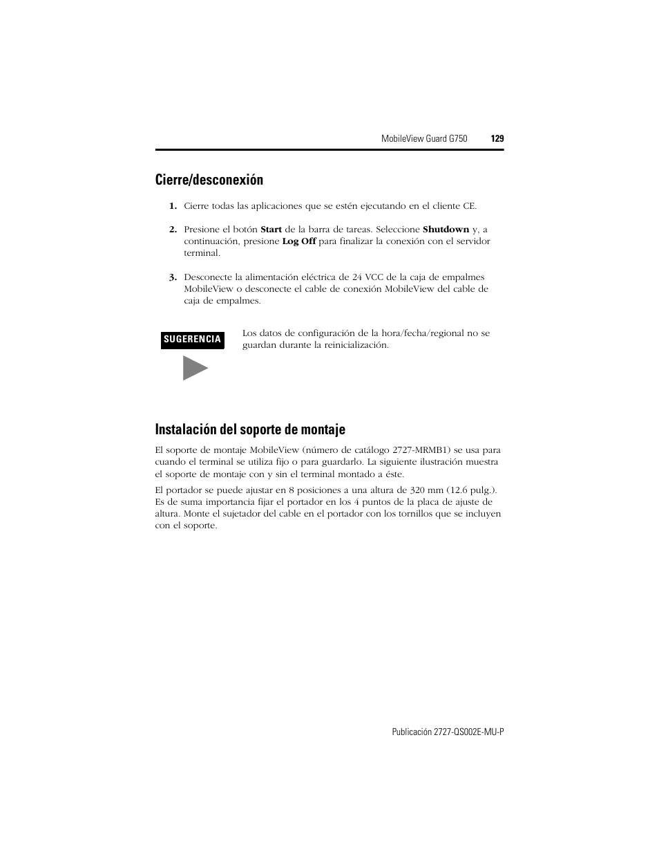 Cierre/desconexión, Instalación del soporte de montaje | Rockwell Automation 2727-G7P20D1Q7 MobileView Guard G750 Quick Start User Manual | Page 129 / 204