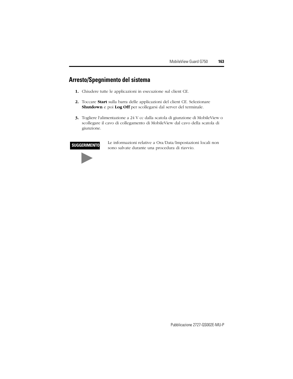 Arresto/spegnimento del sistema | Rockwell Automation 2727-G7P20D1Q7 MobileView Guard G750 Quick Start User Manual | Page 163 / 204