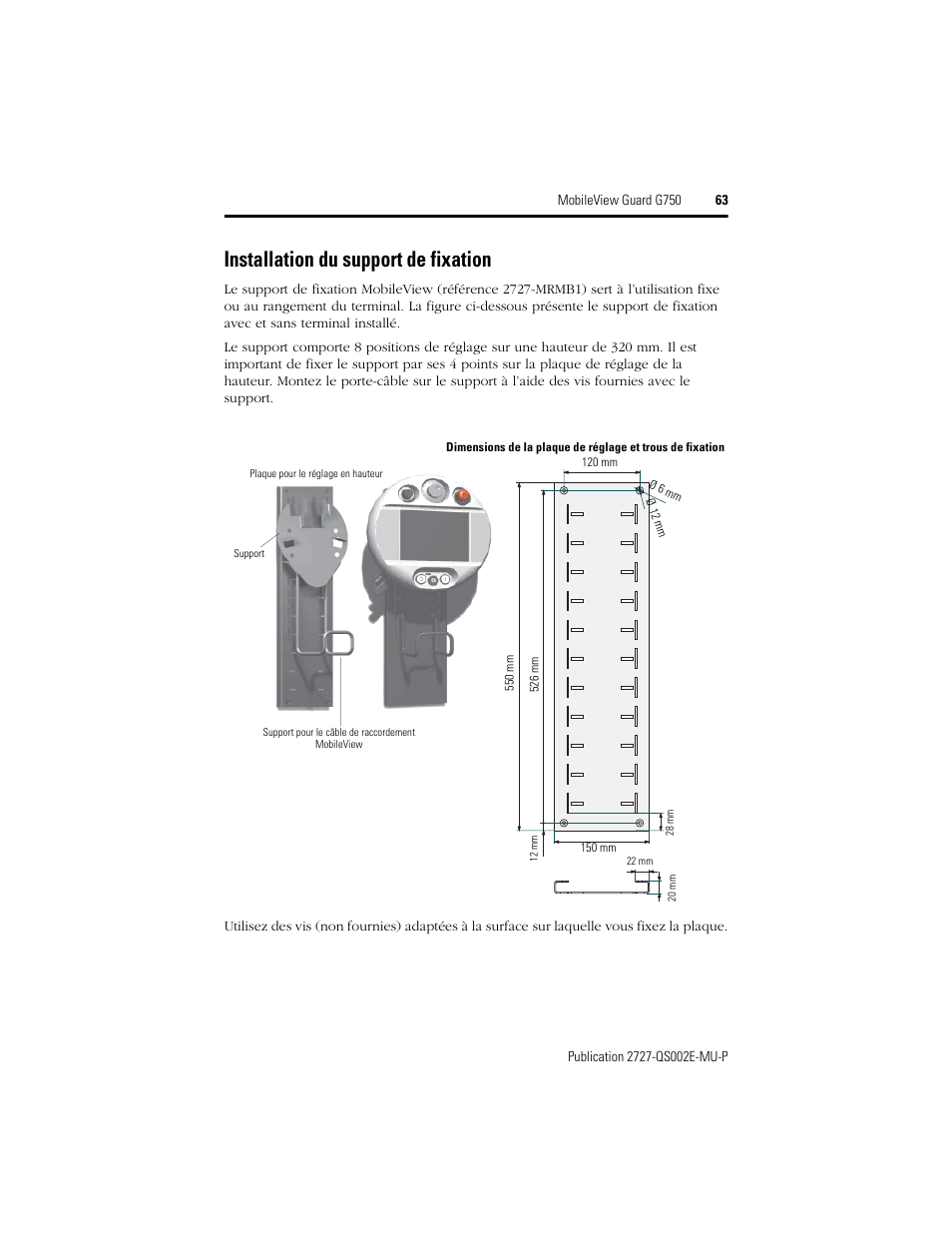 Installation du support de fixation | Rockwell Automation 2727-G7P20D1Q7 MobileView Guard G750 Quick Start User Manual | Page 63 / 204