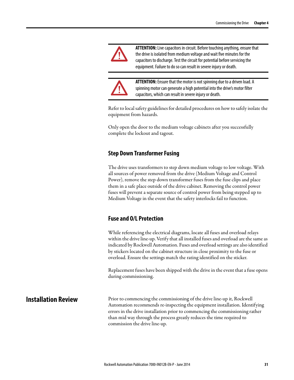 Step down transformer fusing, Fuse and o/l protection, Installation review | Rockwell Automation 7000 PowerFlex Medium Voltage AC Drive (B Frame) Commissioning - ForGe Control User Manual | Page 31 / 138
