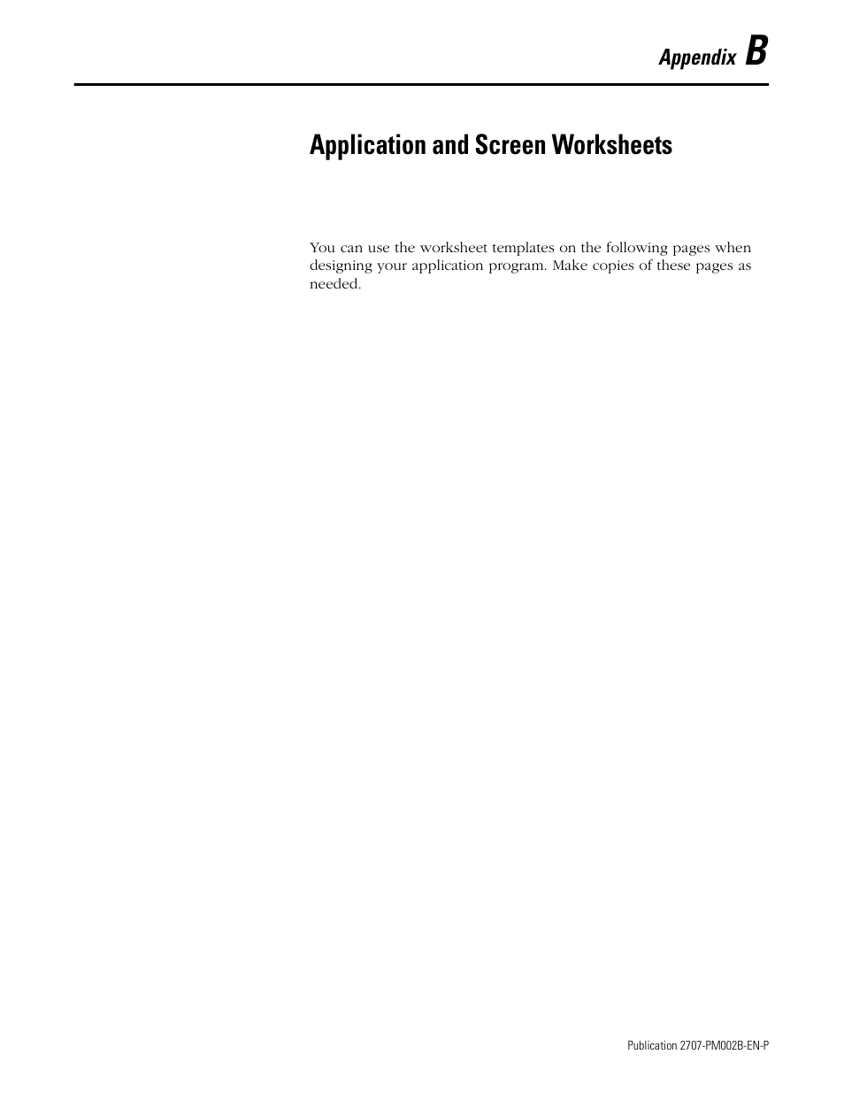 B - application and screen worksheets, Appendix b - application and screen worksheets, Application and screen worksheets | Rockwell Automation 2707-NP2 MICROVIEW SOFTWARE PROGRAMMING MANUAL User Manual | Page 117 / 134