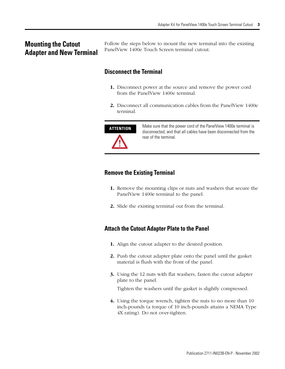 Mounting the cutout adapter and new terminal, Disconnect the terminal, Remove the existing terminal | Attach the cutout adapter plate to the panel | Rockwell Automation 2711P-RAT12E Adapter Kit for PanelView 1400eTouch Screen Terminal Cutout User Manual | Page 3 / 4