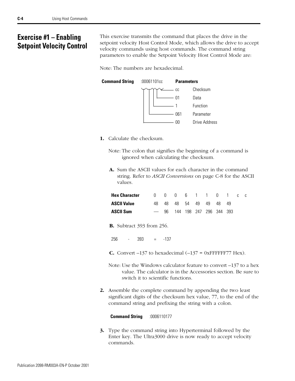 Exercise #1 – enabling setpoint velocity control | Rockwell Automation 2098-DSD-xxx Ultra3000 Host Commands for Serial Interface User Manual | Page 168 / 176