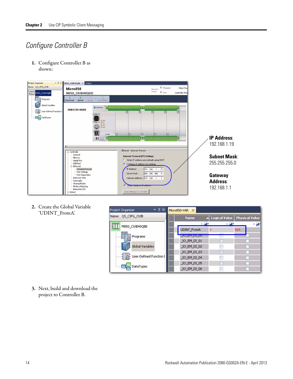 Configure controller b, Configure controller b as shown, Create the global variable ‘udint_froma | Rockwell Automation 2080-LC50 Micro800 Controllers: Getting Started with CIP Client Messaging User Manual | Page 20 / 62