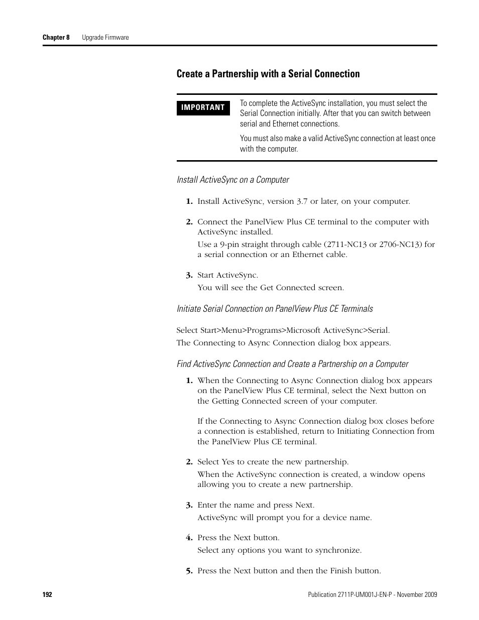 Create a partnership with a serial connection, Install activesync on a computer, Start activesync | Select yes to create the new partnership, Enter the name and press next, Press the next button, Press the next button and then the finish button | Rockwell Automation 2711P PanelView Plus Terminal User Manual User Manual | Page 192 / 246