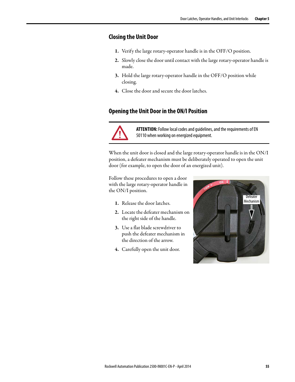 Closing the unit door, Opening the unit door in the on/i position | Rockwell Automation 2500 CENTERLINE Motor Control Centers Installation Manual User Manual | Page 55 / 100