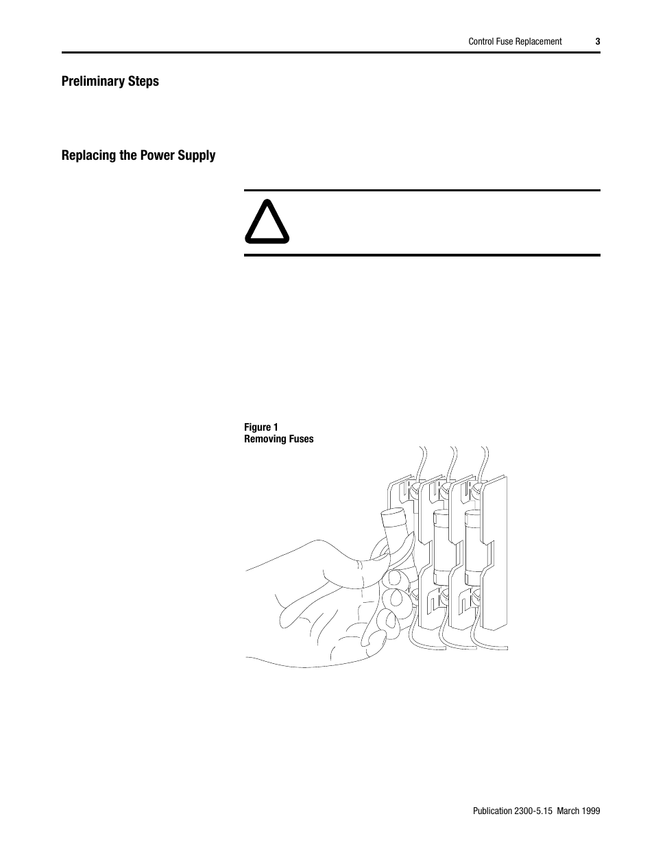 Preliminary steps, Replacing the power supply | Rockwell Automation 2362 Control Fuse Replacement User Manual | Page 3 / 4