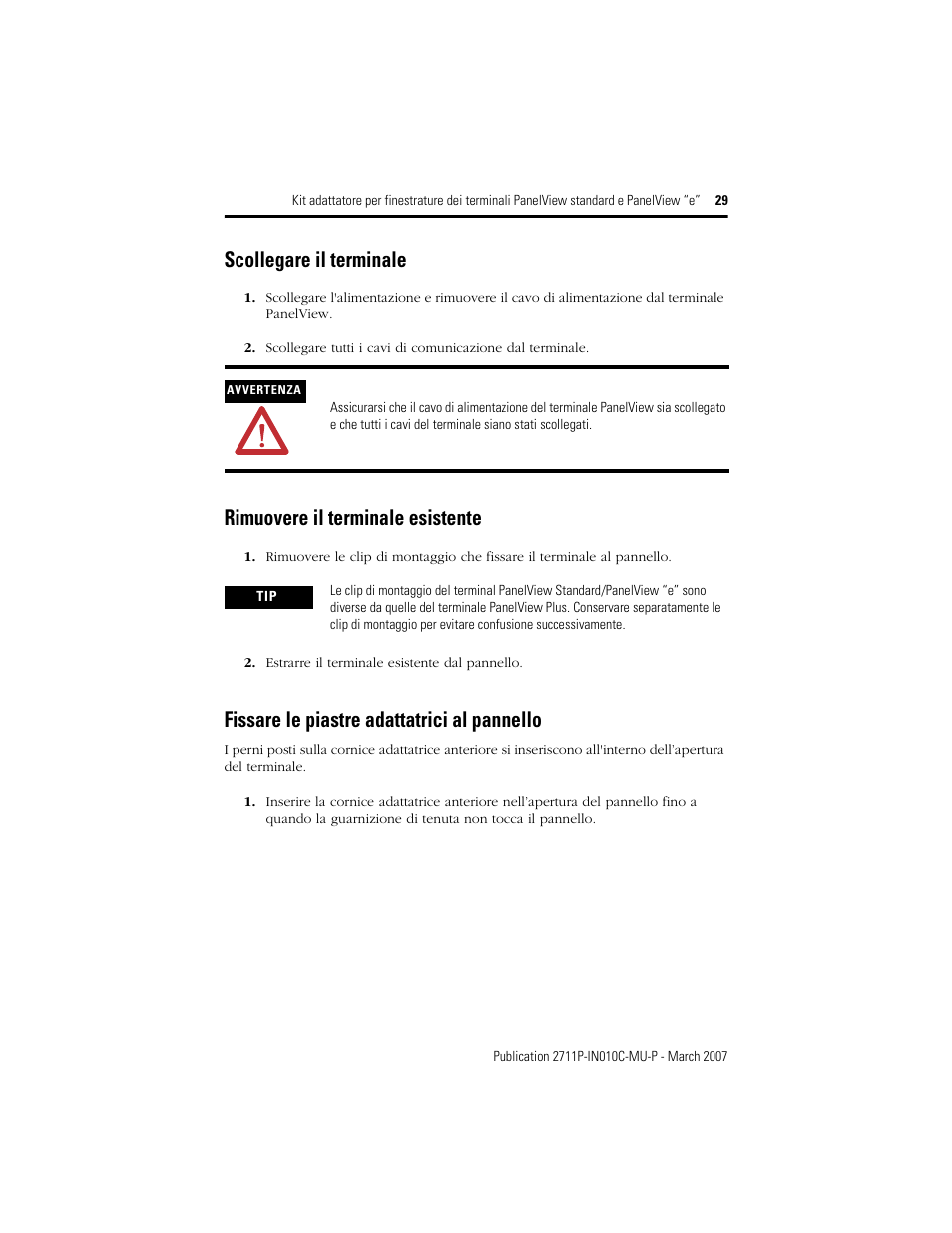 Scollegare il terminale, Rimuovere il terminale esistente, Fissare le piastre adattatrici al pannello | Rockwell Automation 2711P-xxxx Adapter Kit for PanelView Std and e Terminals User Manual | Page 29 / 40