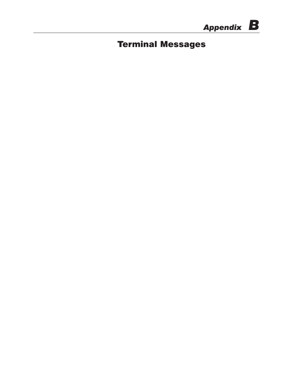 B - terminal messages, Terminal messages, Appendix | Rockwell Automation 2706-M1 MESSAGEVIEW 421 HARDWARE MANUAL User Manual | Page 117 / 135