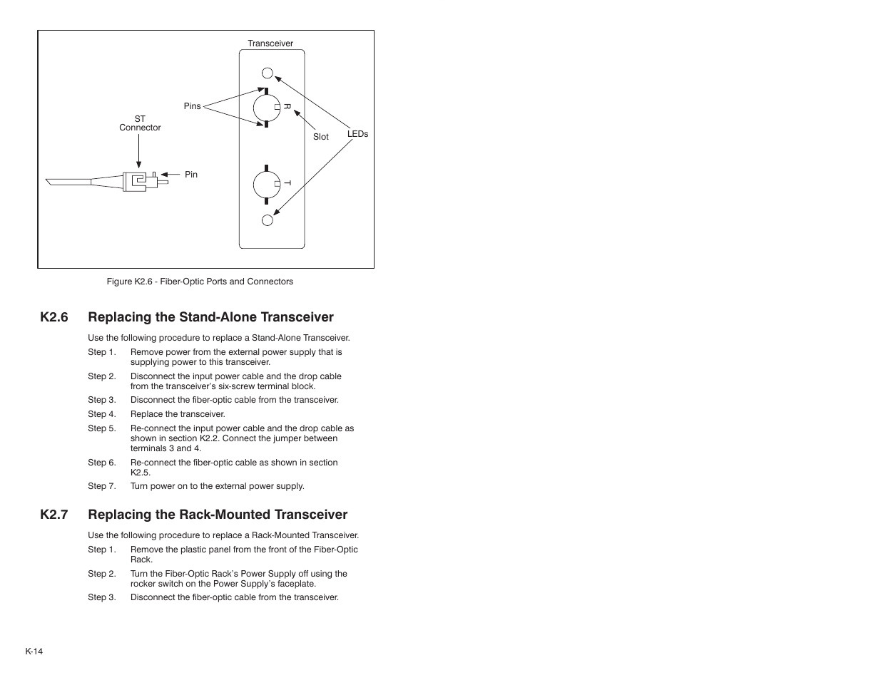 K2.6 replacing the standćalone transceiver, K2.7 replacing the rackćmounted transceiver | Rockwell Automation 57C329 Remote I/O Communications, AutoMax User Manual | Page 132 / 144