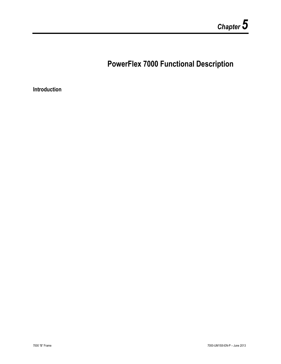 5 - powerflex 7000 functional description, Introduction, Powerflex 7000 functional description | Chapter | Rockwell Automation 7000 PowerFlex Medium Voltage AC Drive (B Frame) - Classic Control User Manual | Page 255 / 495