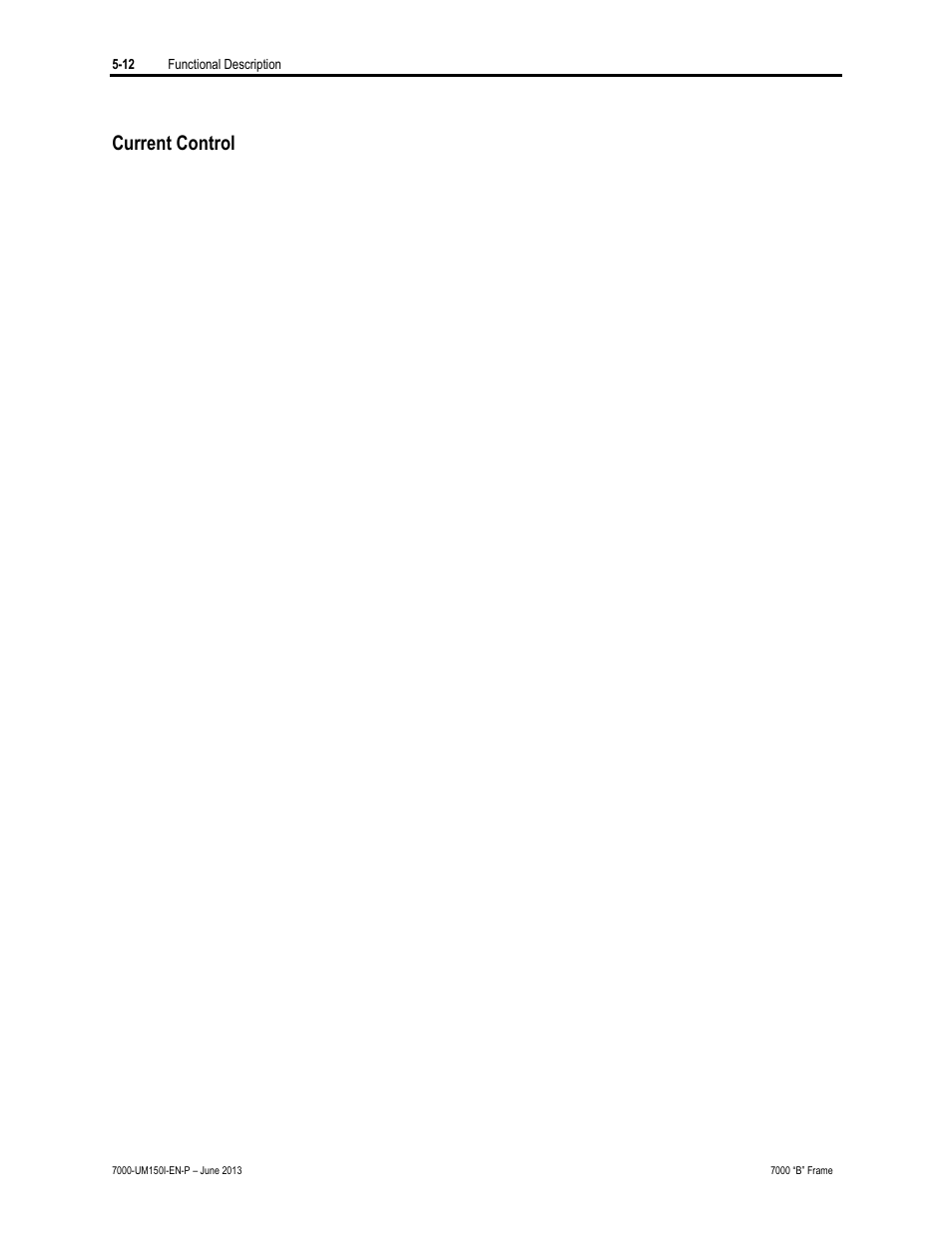 Current control | Rockwell Automation 7000 PowerFlex Medium Voltage AC Drive (B Frame) - Classic Control User Manual | Page 266 / 495