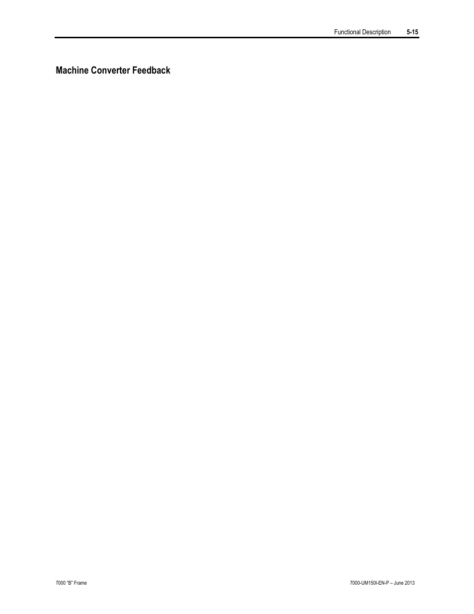 Machine converter feedback | Rockwell Automation 7000 PowerFlex Medium Voltage AC Drive (B Frame) - Classic Control User Manual | Page 269 / 495