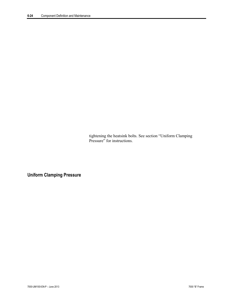 Uniform clamping pressure | Rockwell Automation 7000 PowerFlex Medium Voltage AC Drive (B Frame) - Classic Control User Manual | Page 314 / 495
