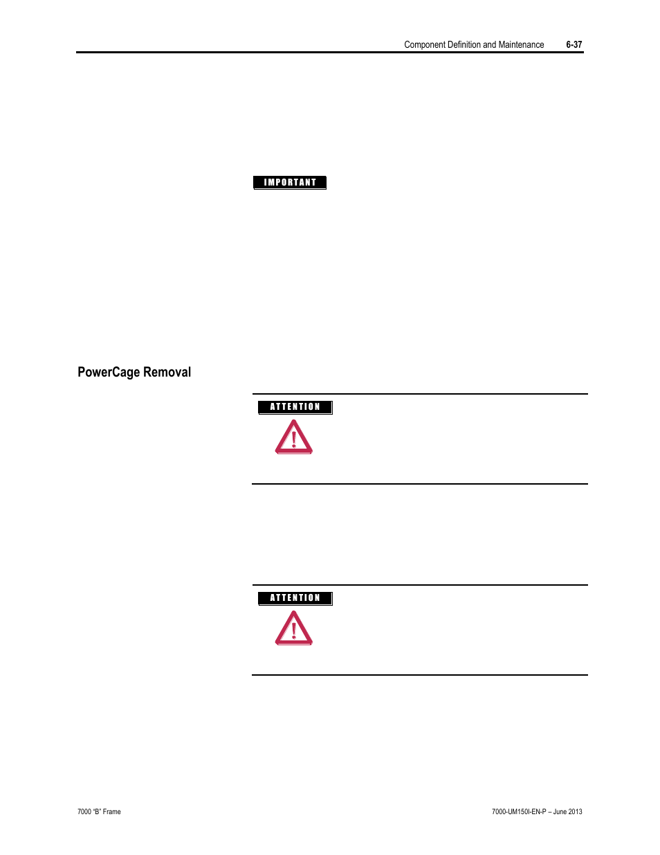 Powercage removal | Rockwell Automation 7000 PowerFlex Medium Voltage AC Drive (B Frame) - Classic Control User Manual | Page 327 / 495