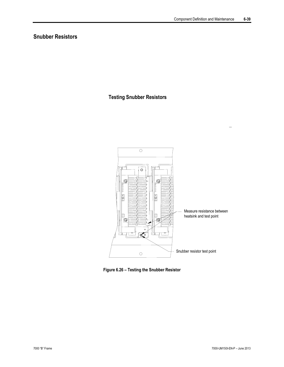 Snubber resistors | Rockwell Automation 7000 PowerFlex Medium Voltage AC Drive (B Frame) - Classic Control User Manual | Page 329 / 495