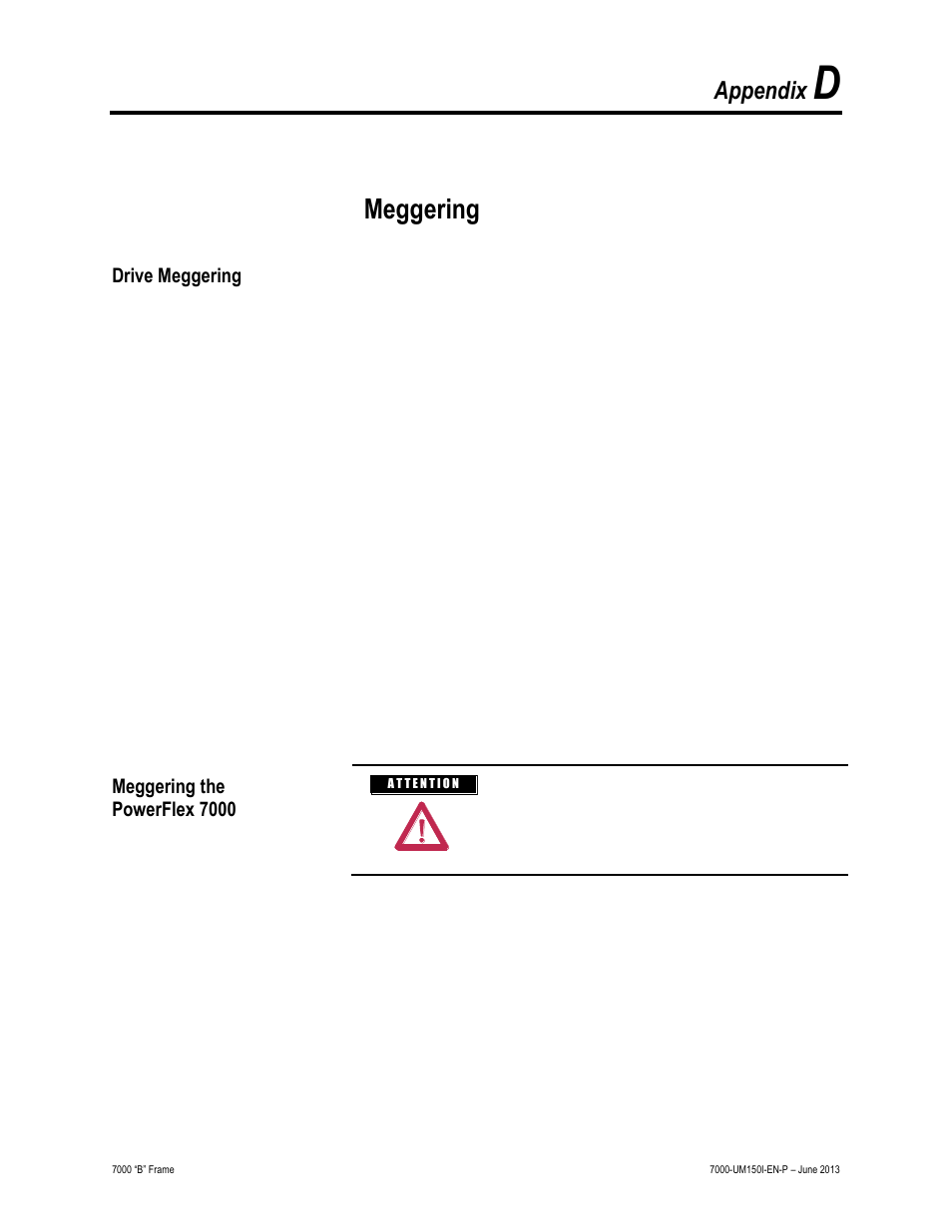 Appendix d - meggering, Drive meggering, Meggering thepowerflex 7000 | Meggering, Appendix | Rockwell Automation 7000 PowerFlex Medium Voltage AC Drive (B Frame) - Classic Control User Manual | Page 489 / 495