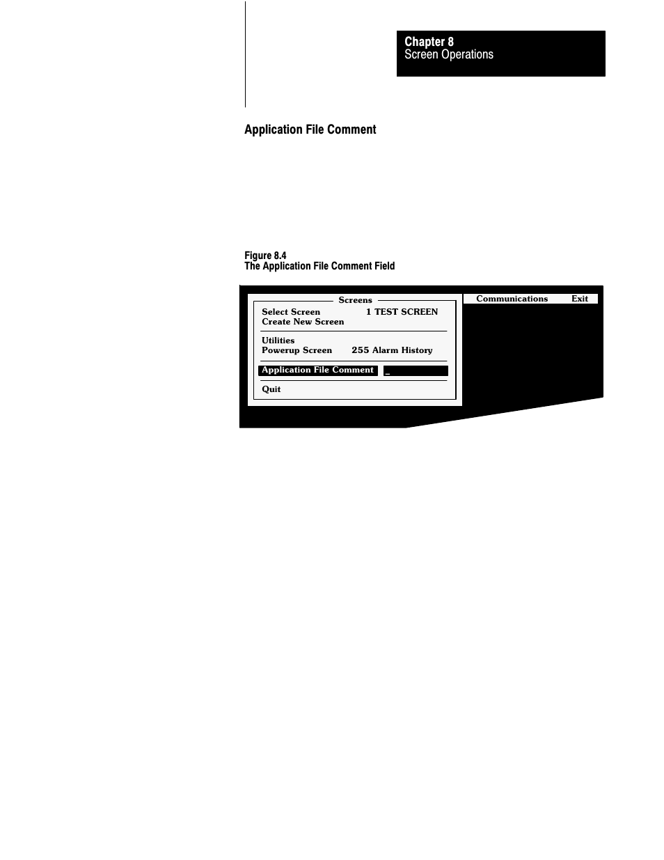 Screen operations chapter 8, Application file comment | Rockwell Automation 2711 PANELBUILDER SOFTWARE USER MANUAL User Manual | Page 257 / 468