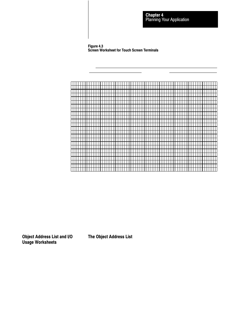 Object address list and i/o usage worksheets, 4ć11, Planning your application chapter 4 | The object address list, Screen worksheet for touch screen terminal | Rockwell Automation 2711 PANELBUILDER SOFTWARE USER MANUAL User Manual | Page 86 / 468