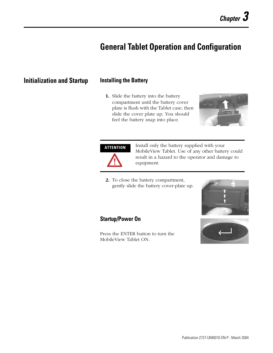 Chapter 3, General tablet operation and configuration, Initialization and startup | Initialization and startup -1, Installing the battery -1 startup/power on -1 | Rockwell Automation 2727-T7P30D1F MobileView Tablet T750 User Manual User Manual | Page 25 / 104