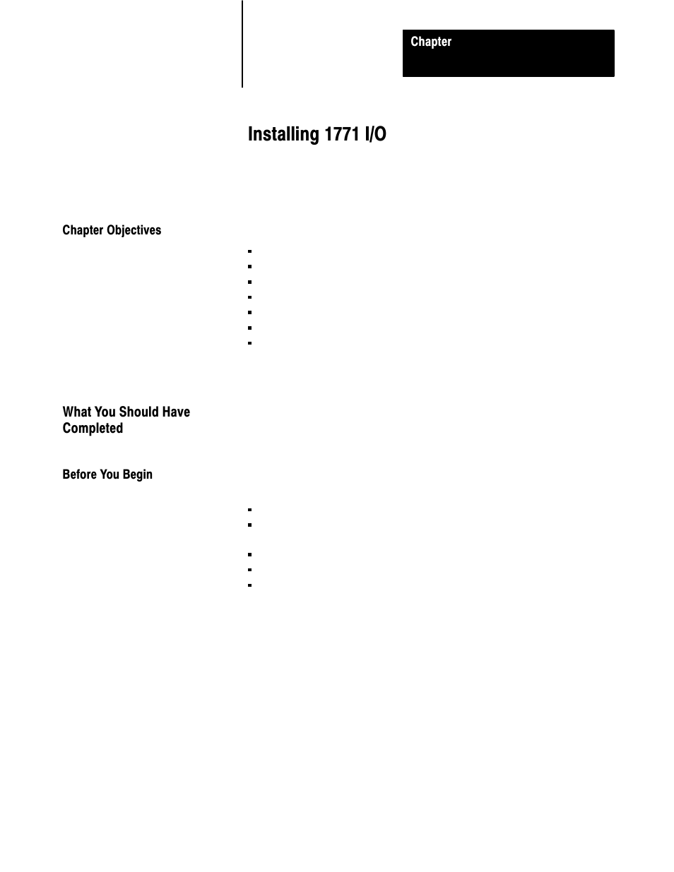 7 - installing 1771 i/o, Chapter objectives, What you should have completed | Before you begin, Installing 1771 i/o | Rockwell Automation 5000,D50006.2.10 PI INSTALLATION MANUAL User Manual | Page 89 / 207