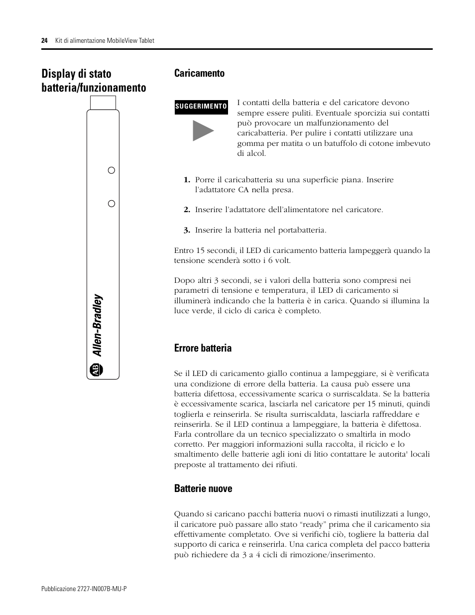 Display di stato batteria/funzionamento, Caricamento, Errore batteria | Batterie nuove | Rockwell Automation 2727-TRSP1xx MobileView Tablet Power Kit Installation Instructions User Manual | Page 24 / 40