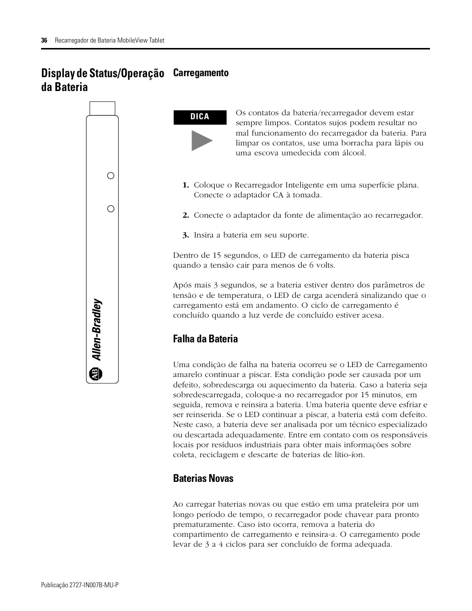 Display de status/operação da bateria, Carregamento, Falha da bateria | Baterias novas | Rockwell Automation 2727-TRSP1xx MobileView Tablet Power Kit Installation Instructions User Manual | Page 36 / 40