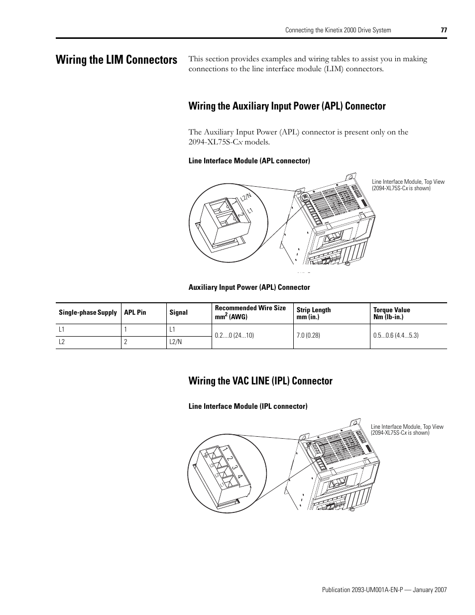 Wiring the lim connectors, Wiring the auxiliary input power (apl) connector, Wiring the vac line (ipl) connector | Rockwell Automation 2093-xxxx Kinetix 2000 Multi-axis Servo Drive User Manual User Manual | Page 77 / 226