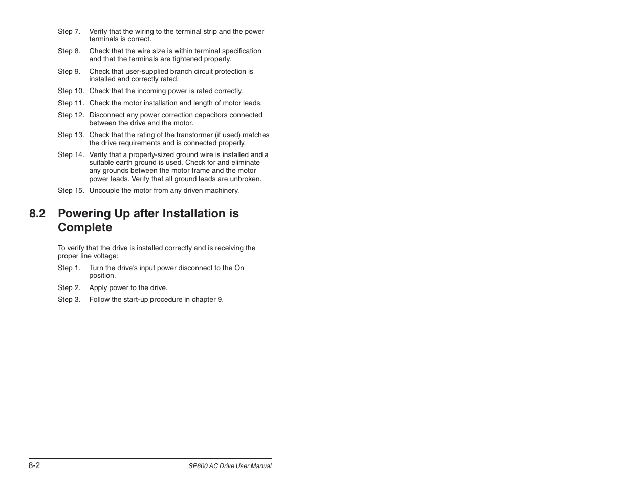 2 powering up after installation is complete | Rockwell Automation SP600 User Manual Version 3.0 User Manual | Page 88 / 274