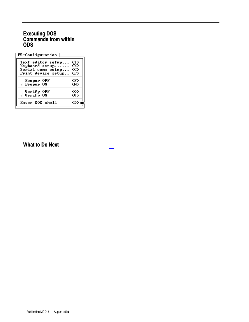 Executing dos commands from within ods, What to do next | Rockwell Automation 8520-OM Offline Development System Software User Manual | Page 41 / 100