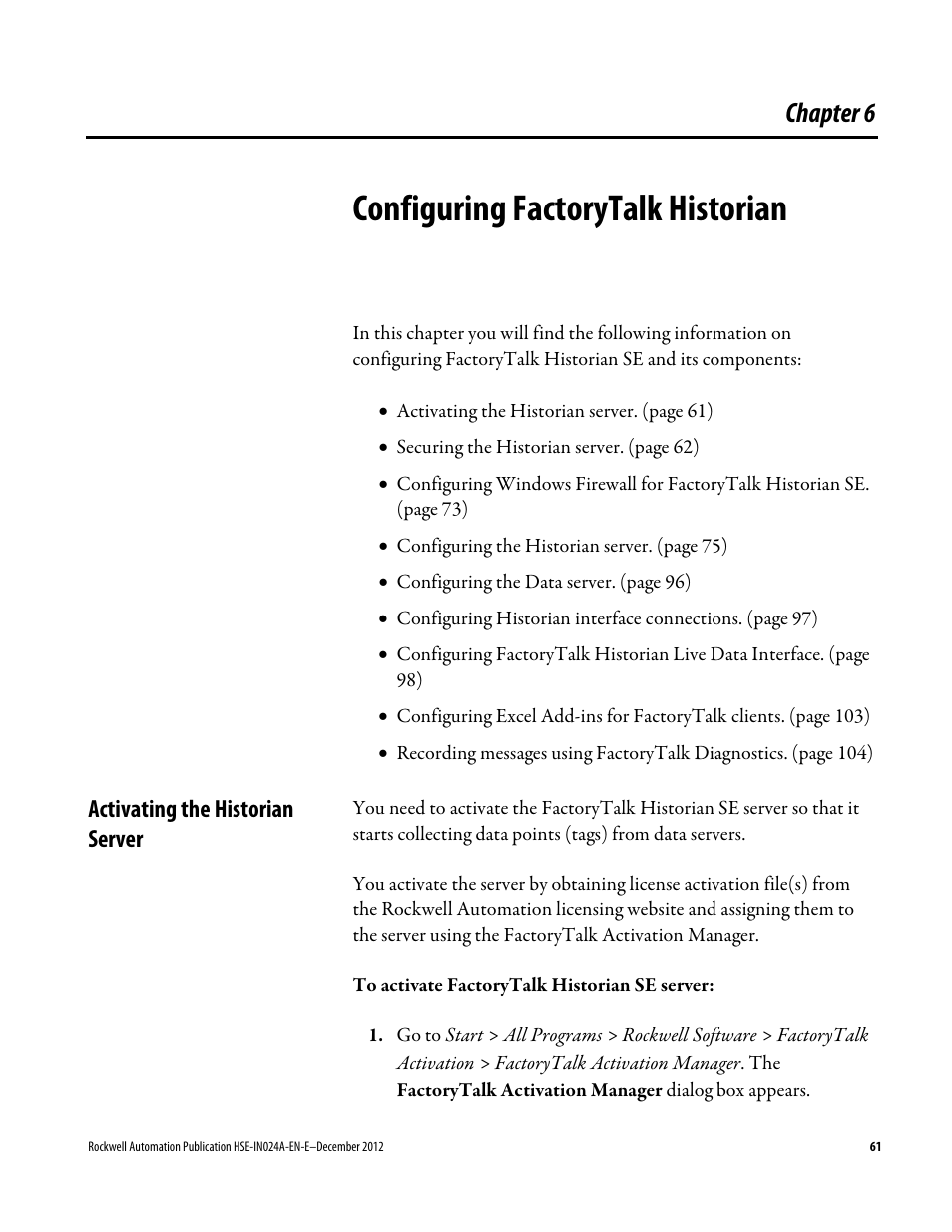 Configuring factorytalk historian, Activating the historian server, Chapter 6 | Configuring factorytalk, Historian, E 61) | Rockwell Automation FactoryTalk Historian SE 3.01 Installation and Configuration Guide User Manual | Page 61 / 146