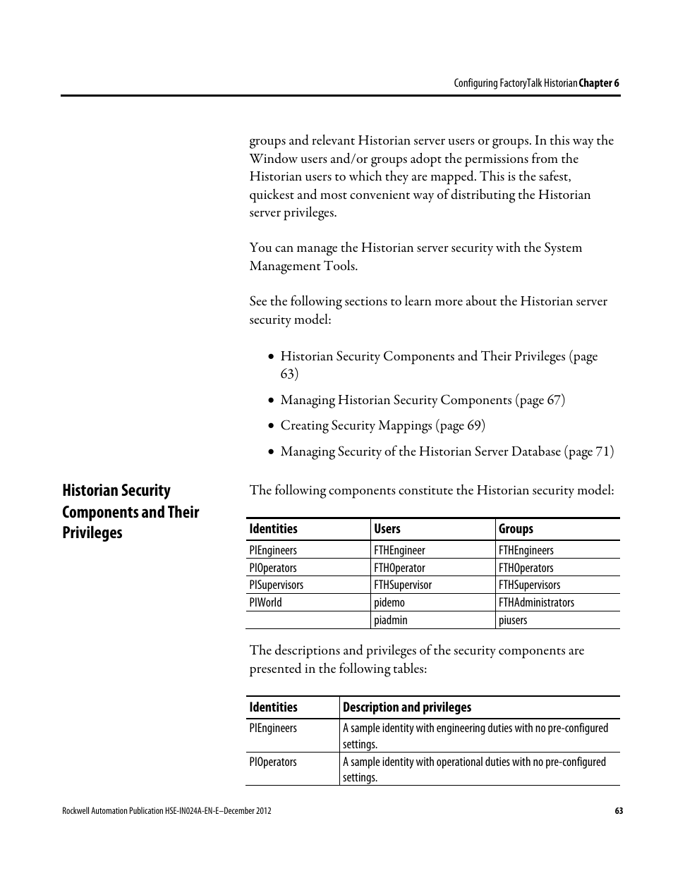 Historian security components and their privileges | Rockwell Automation FactoryTalk Historian SE 3.01 Installation and Configuration Guide User Manual | Page 63 / 146