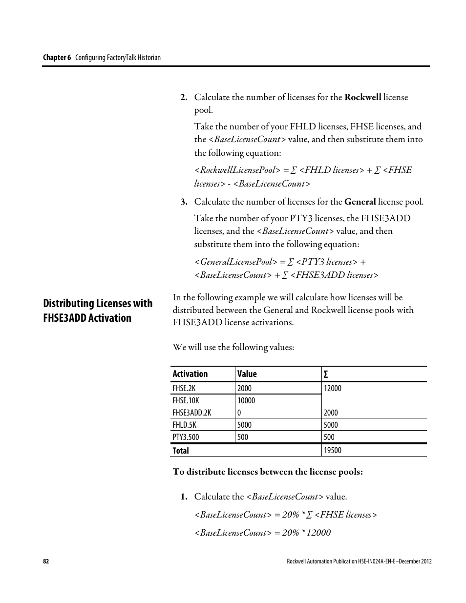 Distributing licenses with fhse3add activation | Rockwell Automation FactoryTalk Historian SE 3.01 Installation and Configuration Guide User Manual | Page 82 / 146