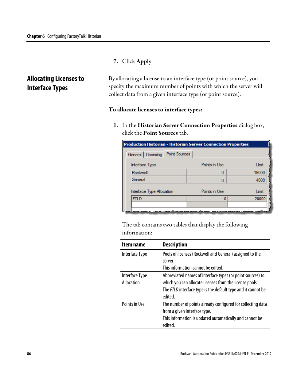 Allocating licenses to interface types | Rockwell Automation FactoryTalk Historian SE 3.01 Installation and Configuration Guide User Manual | Page 86 / 146