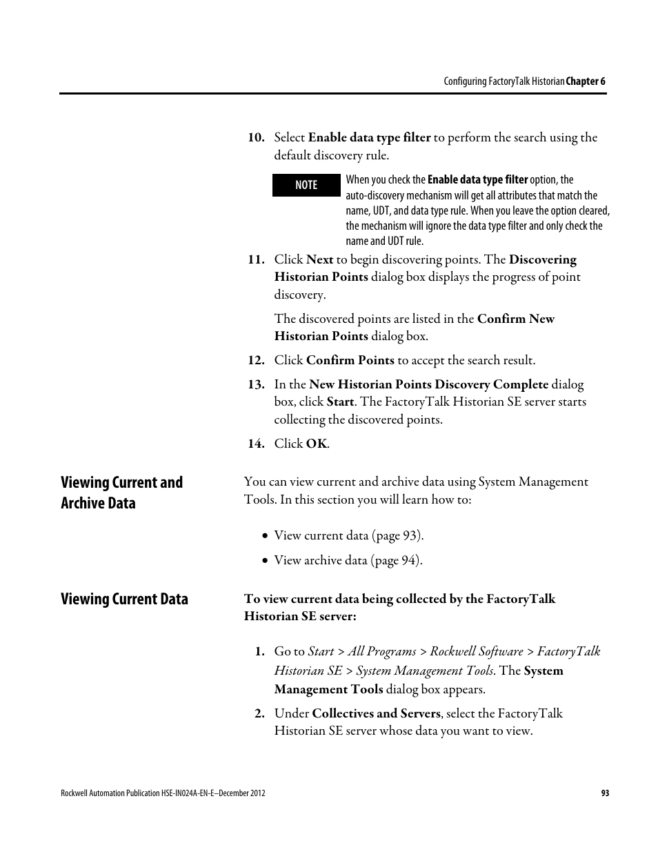 Viewing current and archive data, Viewing current data | Rockwell Automation FactoryTalk Historian SE 3.01 Installation and Configuration Guide User Manual | Page 93 / 146